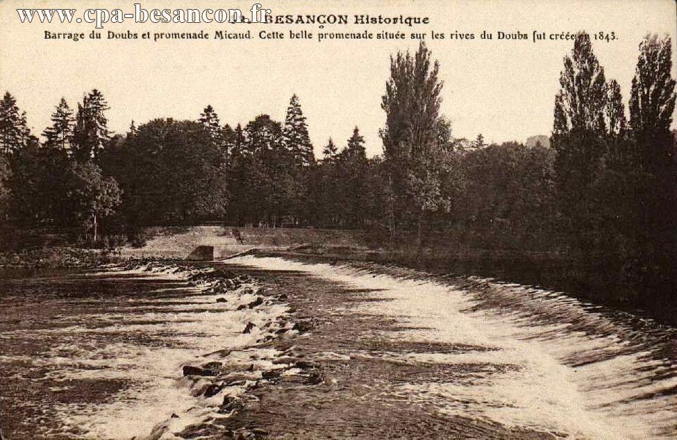 42- BESANÇON Historique - Barrage du Doubs et promenade Micaud. Cette belle promenade située sur les rives du Doubs fut créée en 1843.